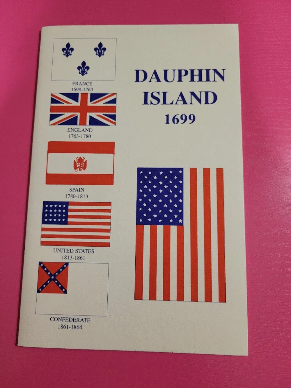 Bundle 2 Books Development of Dauphin Island, Alabama Dauphin Island 1699 (1646)